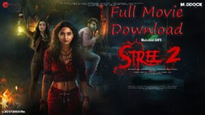 "STREE 2" Full movie download in HD 108a0px 720px | Rajkumar Rao | Tamannaah Bhatia | Shraddha Kapoor